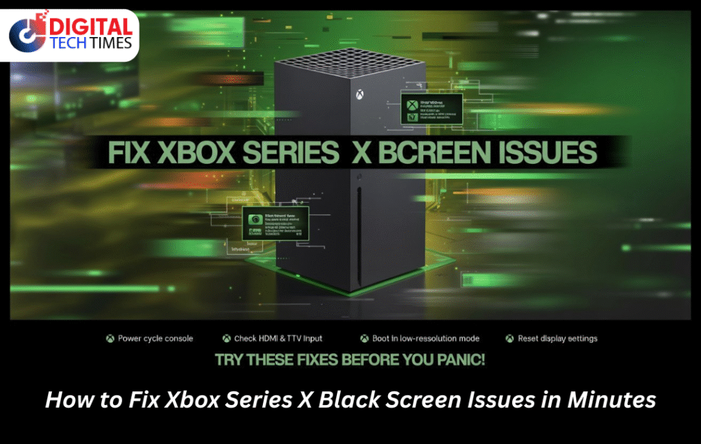 How to Fix Xbox Series X Black Screen Issues in Minutes